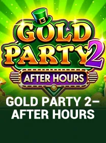 Gold Party 2 After Hours - G26 Slot G26 APP