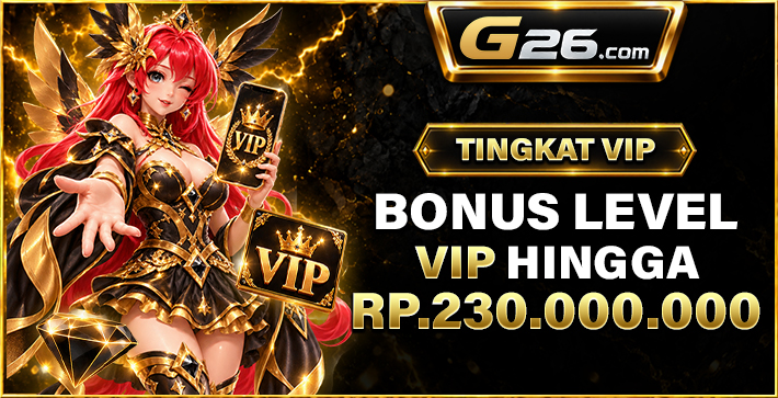 Tingkat VIP - G26 Slot G26 APP