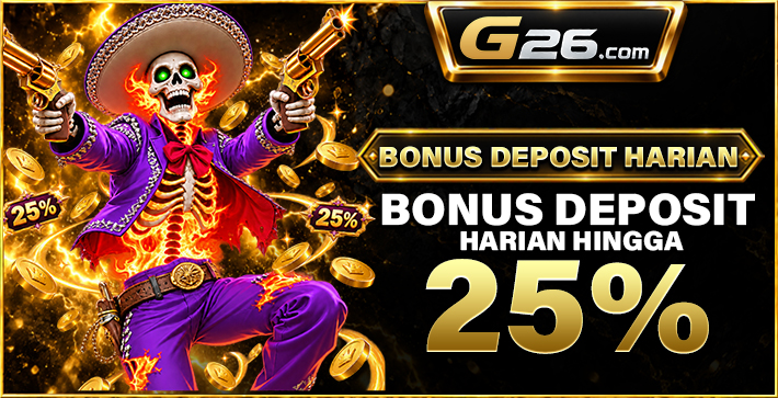 Bonus Deposit Harian 25% - G26 Slot G26 APP