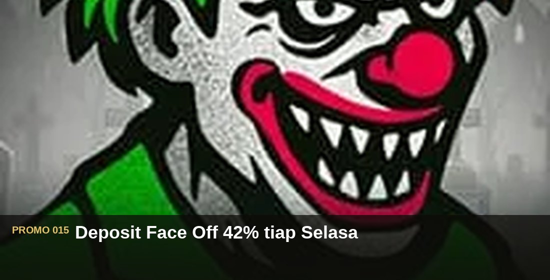 Deposit Face Off 42% tiap Selasa - G26 Slot G26 APP