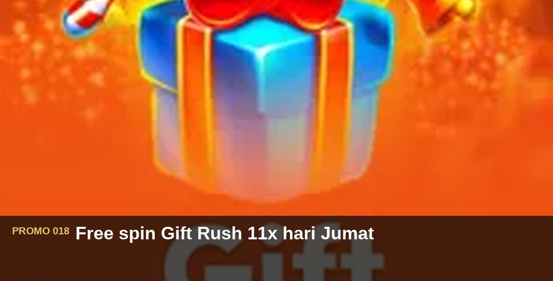 Free spin Gift Rush 11x hari Jumat - G26 Slot G26 APP