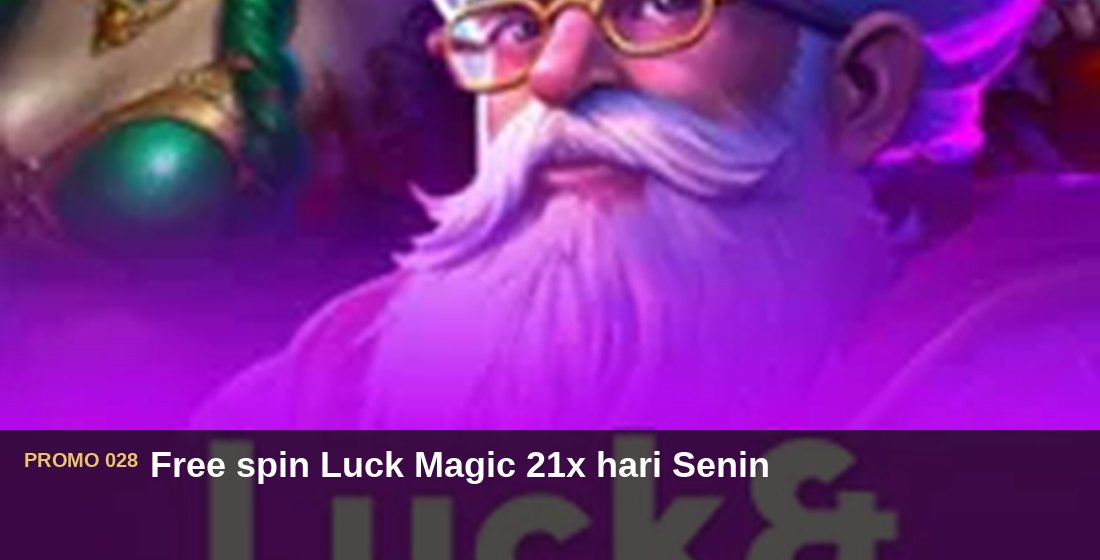 Free spin Luck Magic 21x hari Senin - G26 Slot G26 APP