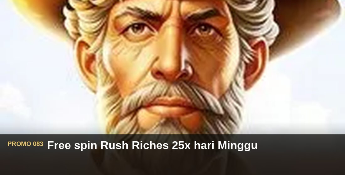 Free spin Rush Riches 25x hari Minggu - G26 Slot G26 APP